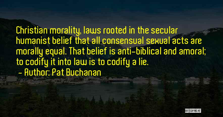 Anti Christian Quotes By Pat Buchanan