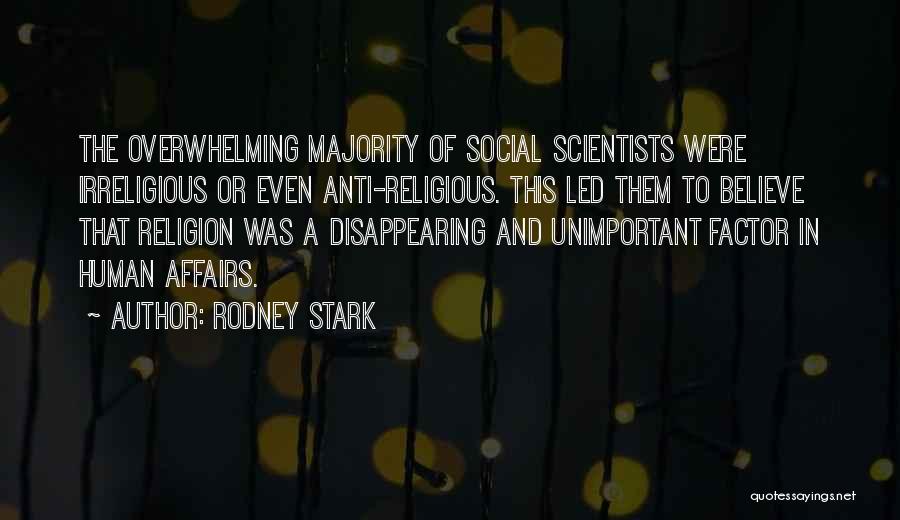 Anti Christian Quotes By Rodney Stark