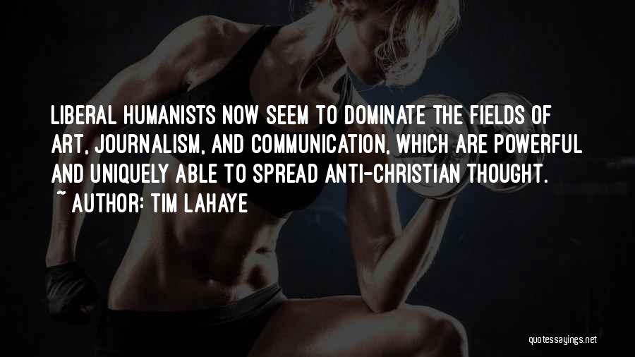 Anti Christian Quotes By Tim LaHaye