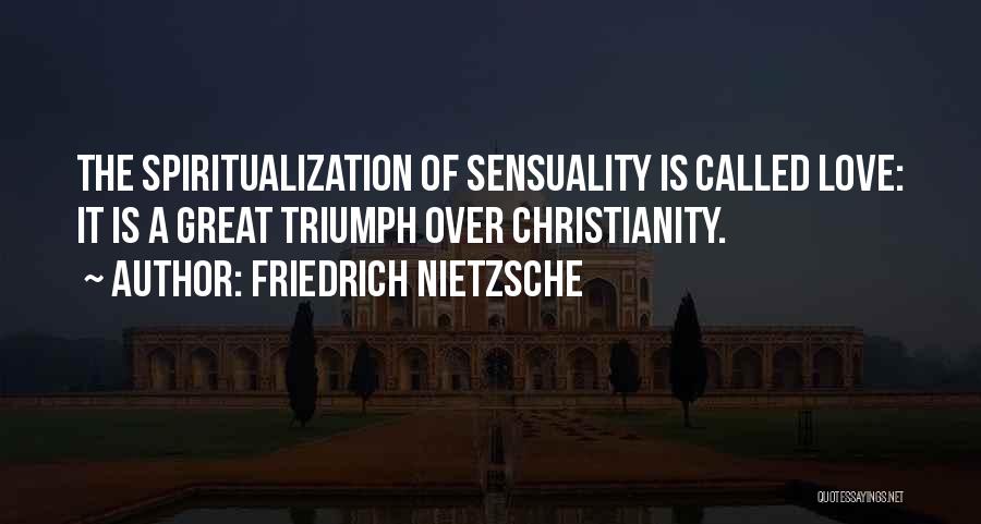 Anti Christianity Quotes By Friedrich Nietzsche