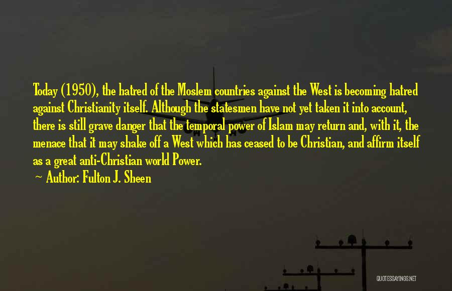 Anti Christianity Quotes By Fulton J. Sheen