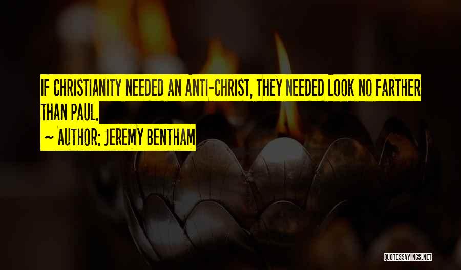 Anti Christianity Quotes By Jeremy Bentham