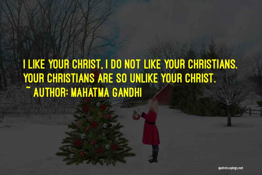 Anti Christianity Quotes By Mahatma Gandhi