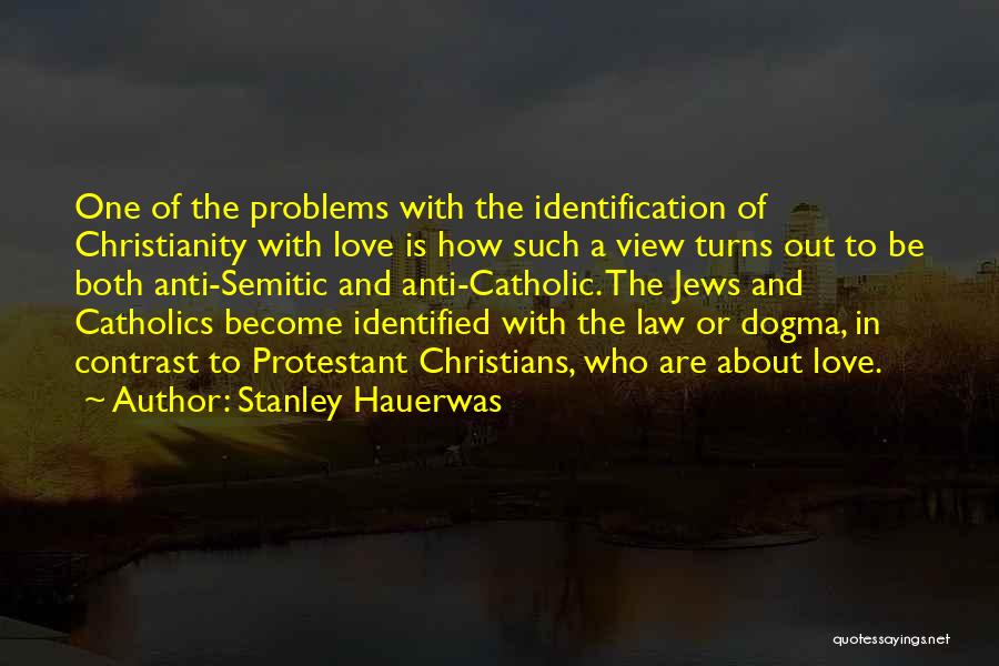 Anti Christianity Quotes By Stanley Hauerwas
