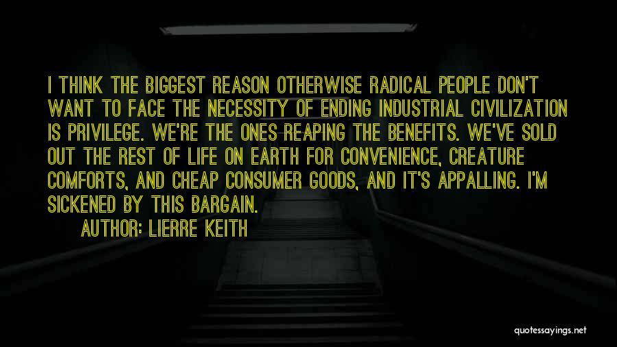 Anti Civilization Quotes By Lierre Keith