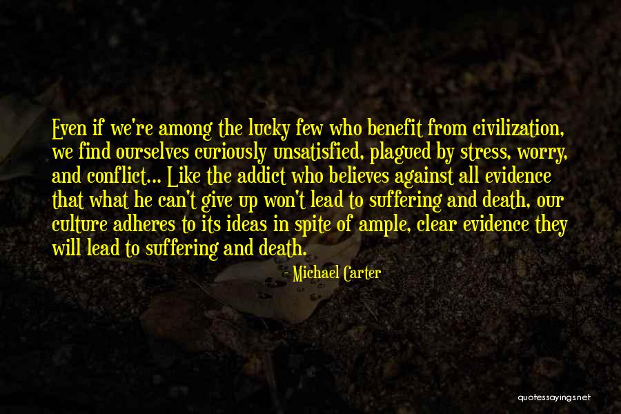 Anti Civilization Quotes By Michael Carter Anti Civilization Quotes By Michael Carter