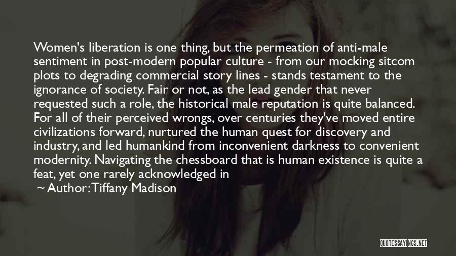 Anti Civilization Quotes By Tiffany Madison