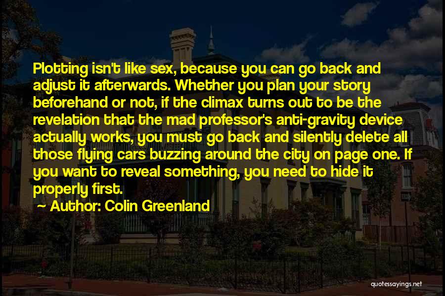 Anti Climax Quotes By Colin Greenland