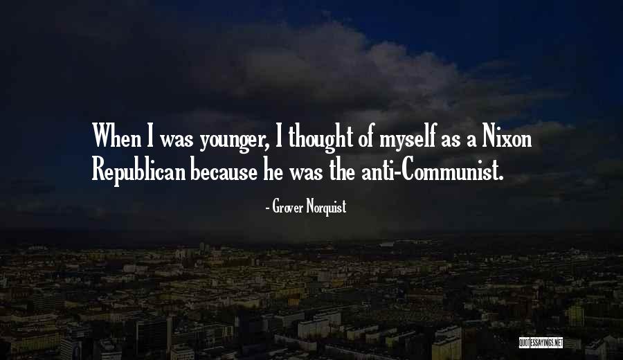 Anti Communist Quotes By Grover Norquist