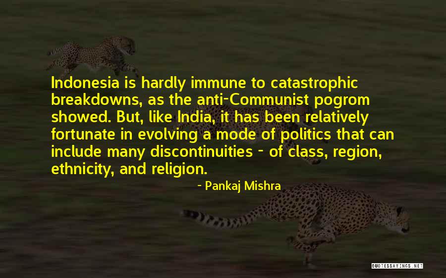 Anti Communist Quotes By Pankaj Mishra