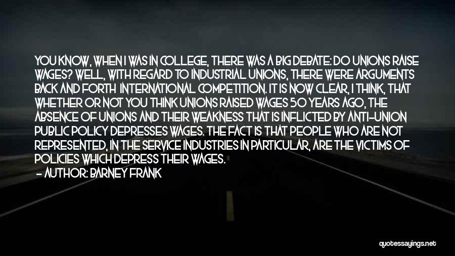 Anti Competition Quotes By Barney Frank