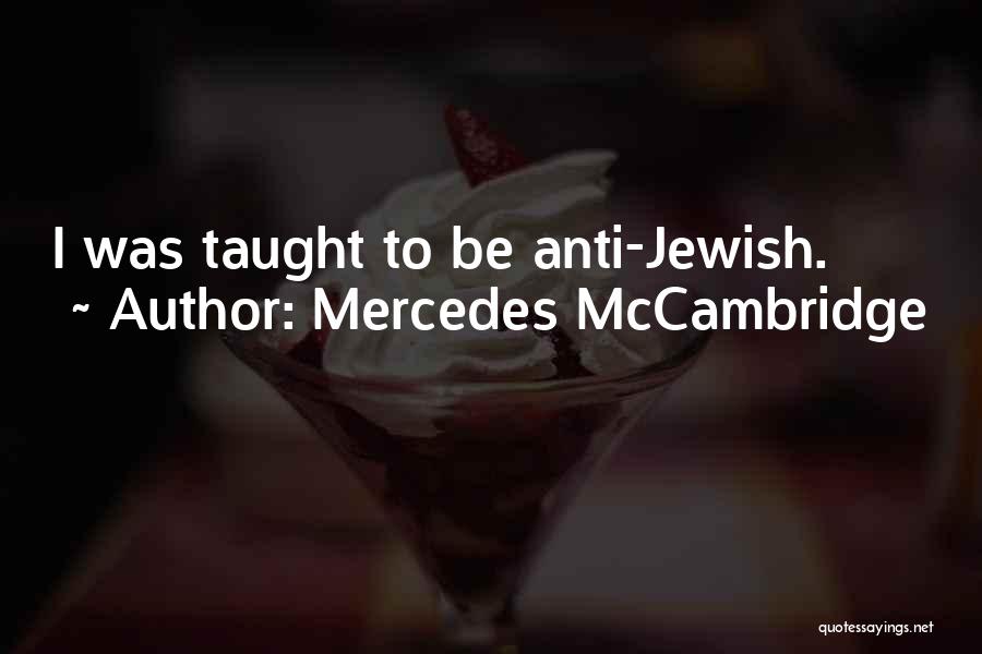 Anti-darwinism Quotes By Mercedes McCambridge