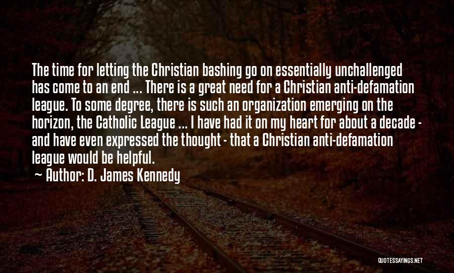 Anti Defamation League Quotes By D. James Kennedy