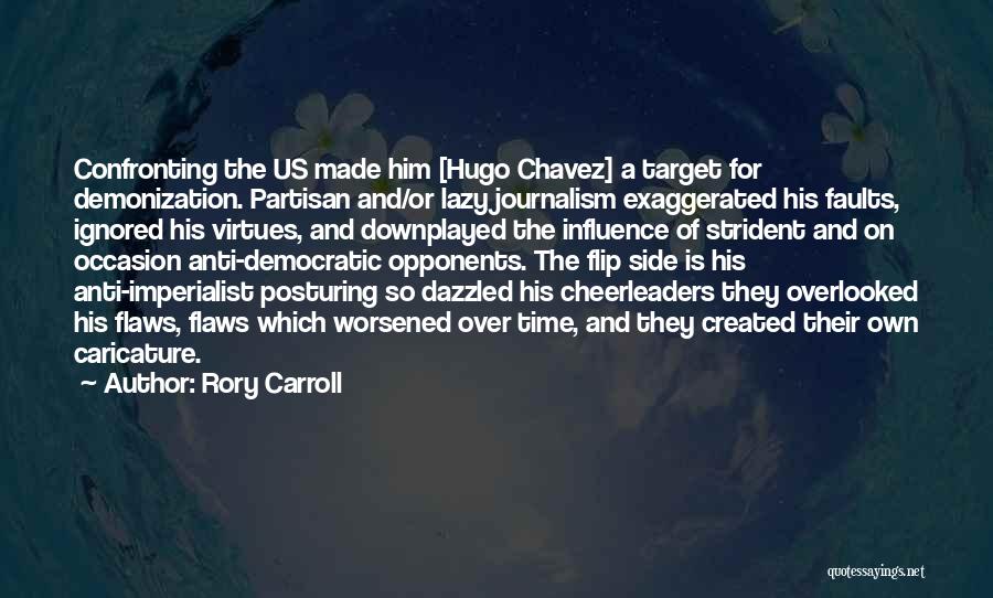 Anti Democratic Quotes By Rory Carroll