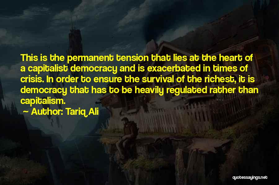 Anti Democratic Quotes By Tariq Ali