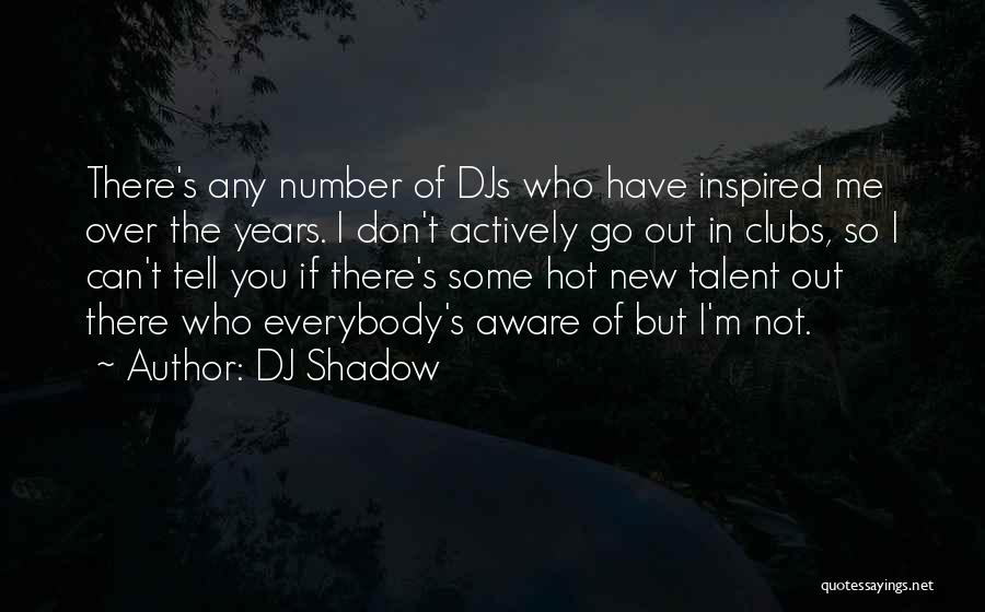 Anti Dictator Quotes By DJ Shadow