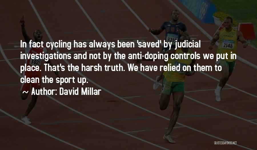 Anti Doping Quotes By David Millar