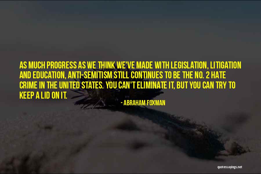 Anti Education Quotes By Abraham Foxman Anti Education Quotes By Abraham Foxman