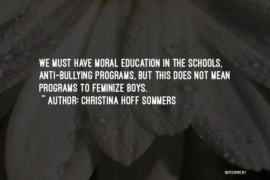 Anti Education Quotes By Christina Hoff Sommers