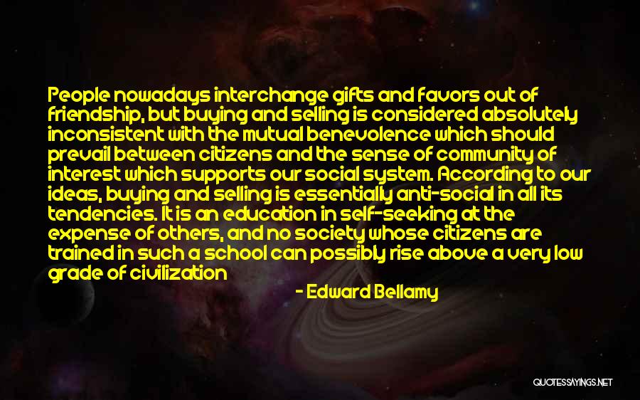 Anti Education Quotes By Edward Bellamy