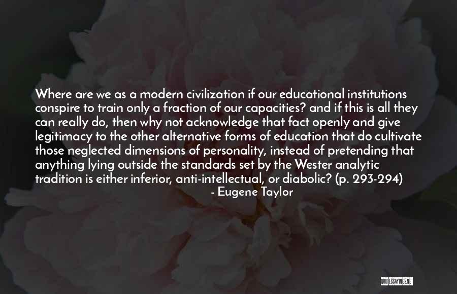 Anti Education Quotes By Eugene Taylor