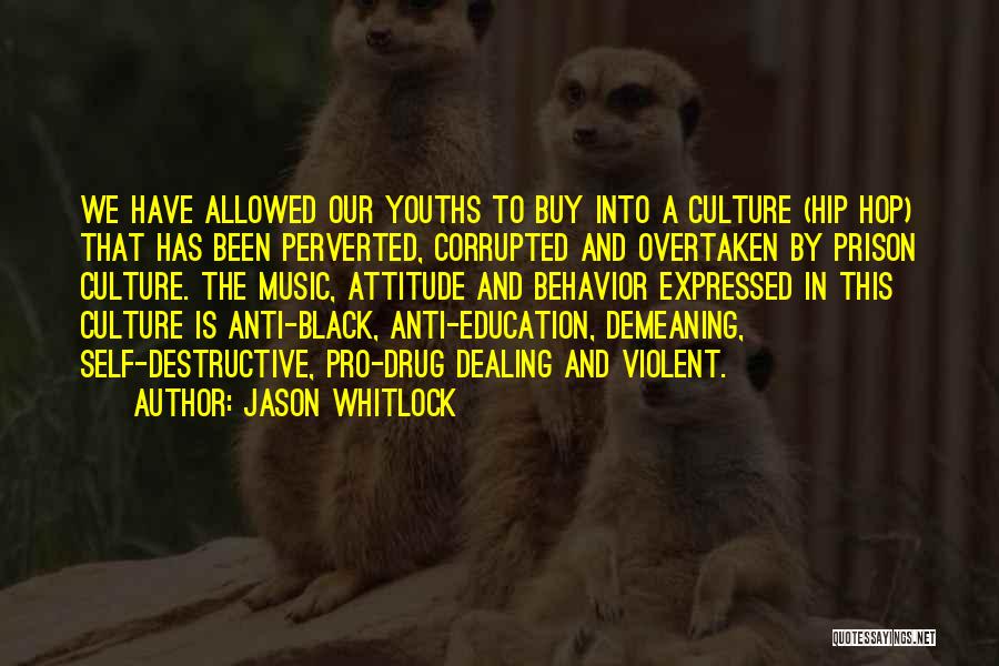 Anti Education Quotes By Jason Whitlock