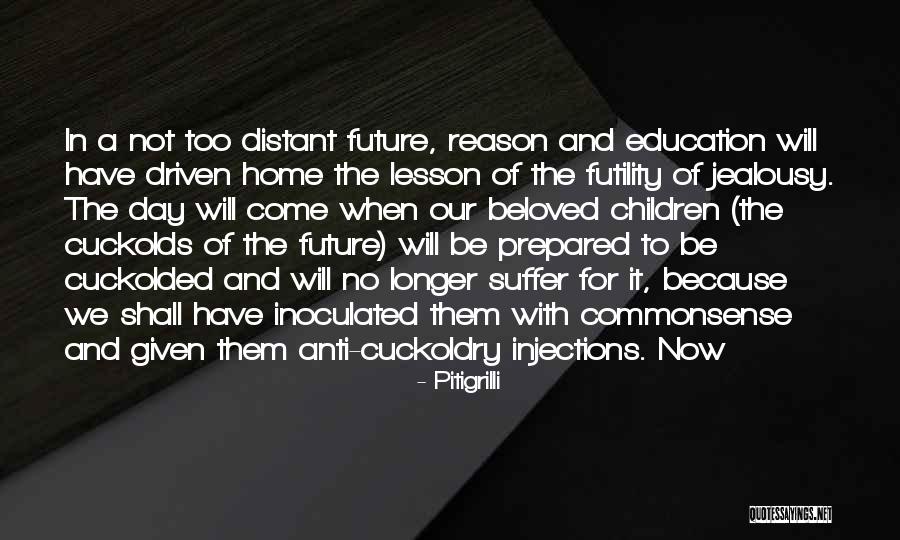 Anti Education Quotes By Pitigrilli