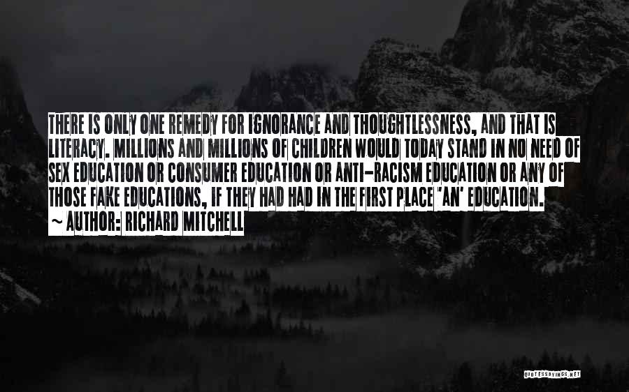 Anti Education Quotes By Richard Mitchell