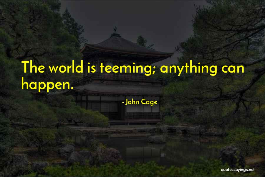 Anti Egotistical Quotes By John Cage Anti Egotistical Quotes By John Cage