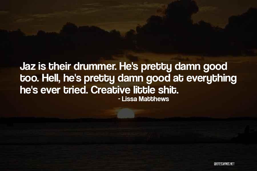 Anti Environmentalism Quotes By Lissa Matthews Anti Environmentalism Quotes By Lissa Matthews