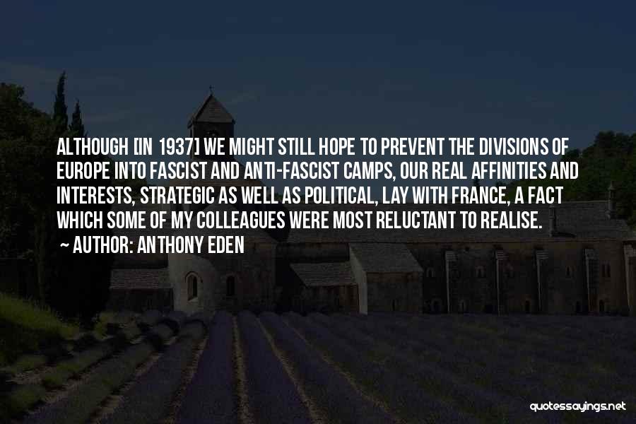 Anti Europe Quotes By Anthony Eden