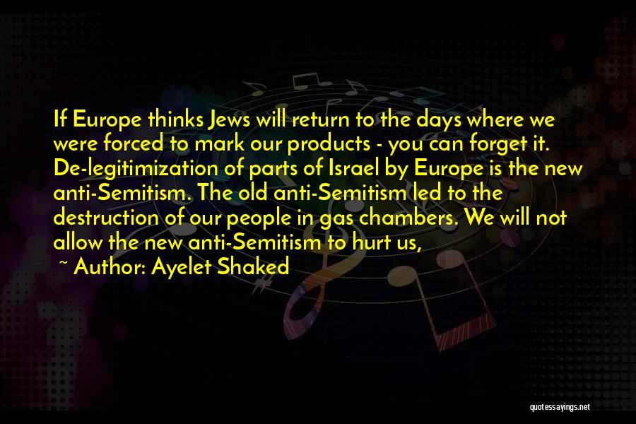 Anti Europe Quotes By Ayelet Shaked