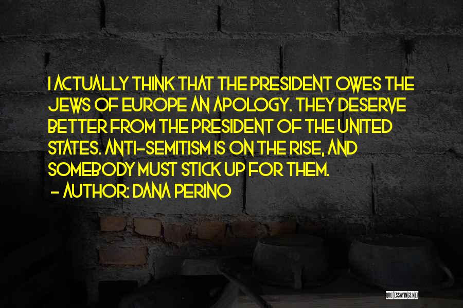 Anti Europe Quotes By Dana Perino