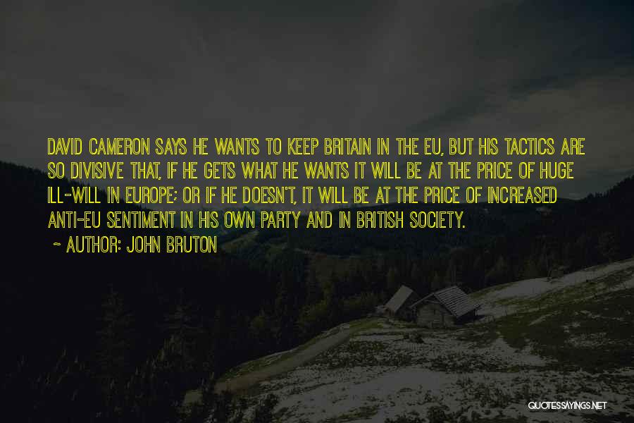 Anti Europe Quotes By John Bruton