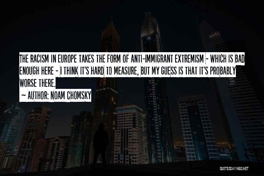 Anti Europe Quotes By Noam Chomsky