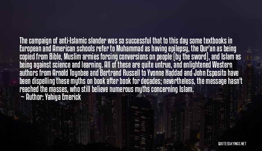 Anti European Quotes By Yahiya Emerick Anti European Quotes By Yahiya Emerick