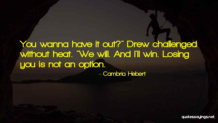 Anti Explicit Ow Sex Quotes By Cambria Hebert Anti Explicit Ow Sex Quotes By Cambria Hebert