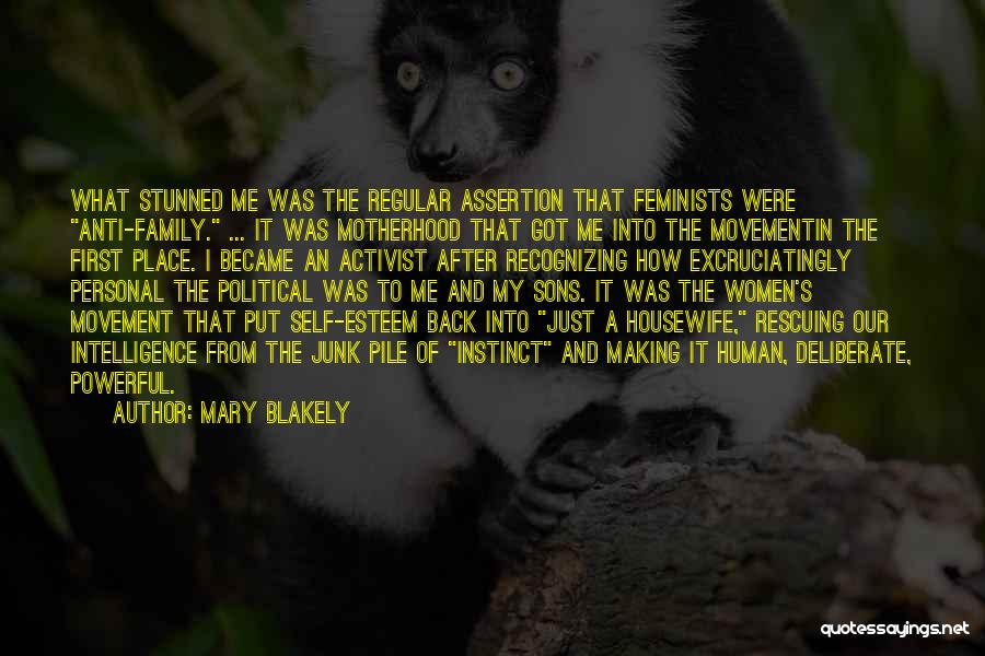 Anti Family Quotes By Mary Blakely