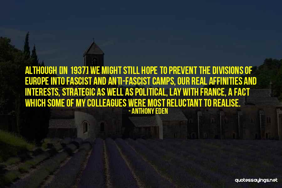 Anti Fascist Quotes By Anthony Eden