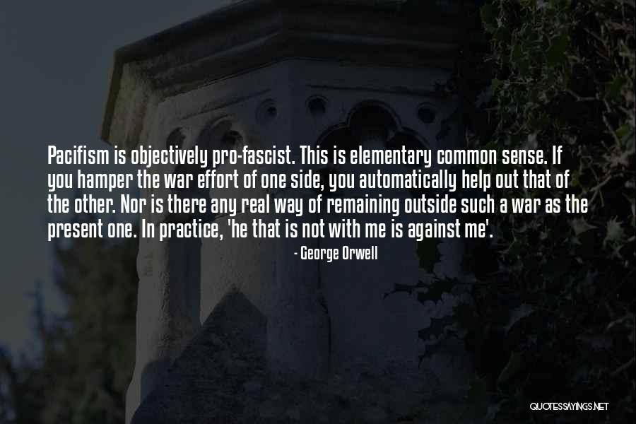 Anti Fascist Quotes By George Orwell