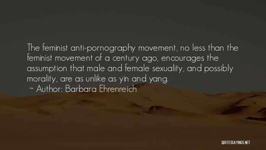 Anti Feminist Quotes By Barbara Ehrenreich