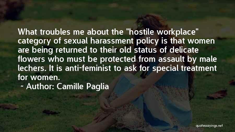 Anti Feminist Quotes By Camille Paglia