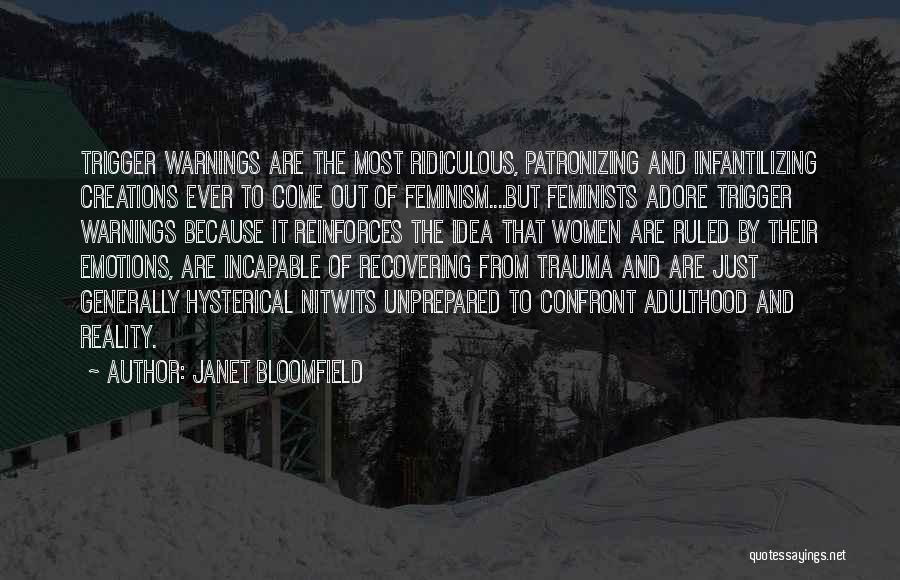 Anti Feminist Quotes By Janet Bloomfield