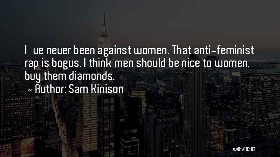 Anti Feminist Quotes By Sam Kinison