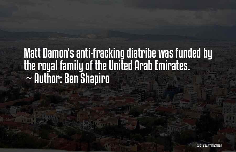 Anti Fracking Quotes By Ben Shapiro