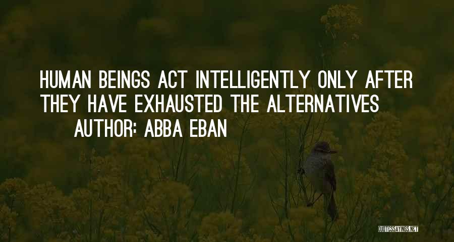 Anti Freemasonry Quotes By Abba Eban