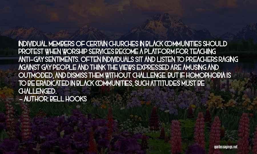 Anti Gay Quotes By Bell Hooks