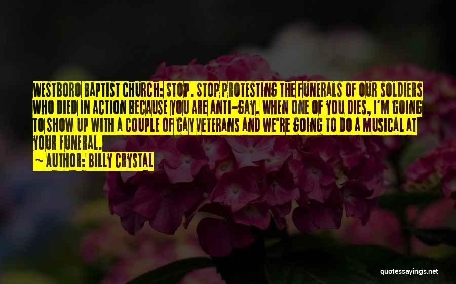 Anti Gay Quotes By Billy Crystal
