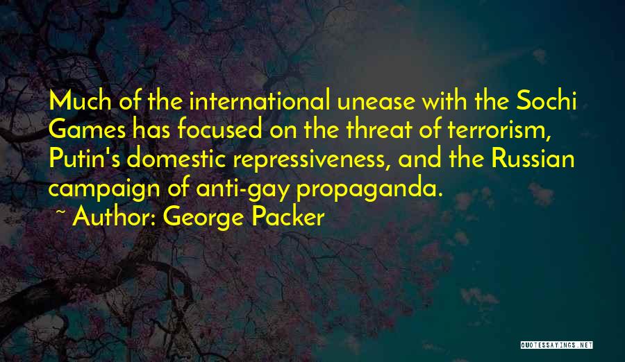 Anti Gay Quotes By George Packer