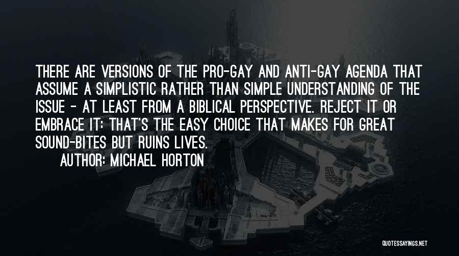 Anti Gay Quotes By Michael Horton